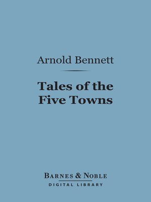 cover image of Tales of the Five Towns (Barnes & Noble Digital Library)